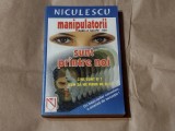 ISABELLE NAZARE-AGA - MANIPULATORII SUNT PRINTRE NOI