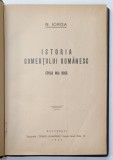 ISTORIA COMERTULUI ROMANESC , EPOCA MAI NOUA de N. IORGA , 1937