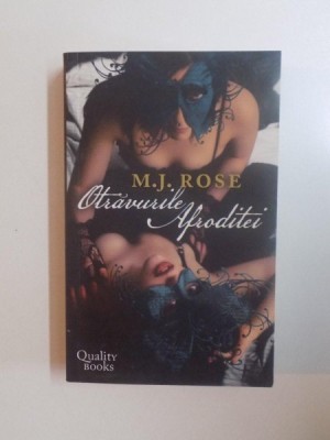 OTRAVURILE AFRODITEI de M.J. ROSE 2007 foto