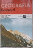 GEOGRAFIA ROMANIEI. MANUAL PENTRU CLASA A VIII-A-CLAUDIU GIURCANEANU, IULIANA MUSAT, GHEORGHE GHICA-282018