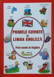 Primele cuvinte in limba engleza. First words in English - Mihaiela Luca