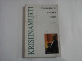 COMENTARII ASUPRA VIETII - VOLUMUL 1 - J. KRISHNAMURTI