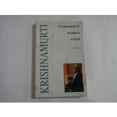 COMENTARII ASUPRA VIETII - VOLUMUL 1 - J. KRISHNAMURTI