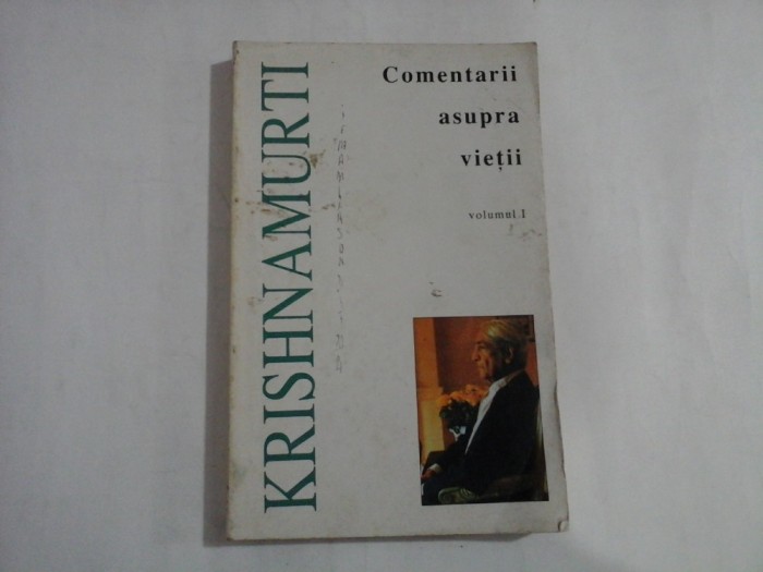 COMENTARII ASUPRA VIETII - VOLUMUL 1 - J. KRISHNAMURTI