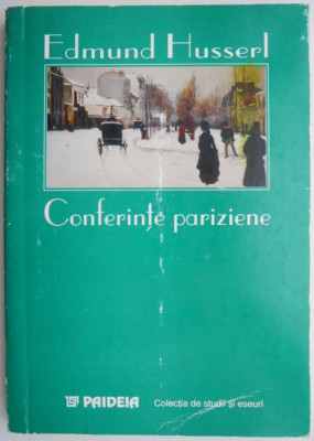 Conferinte pariziene si alte scrieri filozofice &amp;ndash; Edmund Husserl (cateva sublinieri) foto