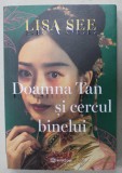 DOAMNA TAN SI CERCUL BINELUI de LISA SEE , 2024