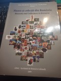 Irina Oberlander - T&acirc;rnoveanu, Aurelia Duțu (editori) - Muzee și colecții din Rom&acirc;nia. Museums and Collections in Romania