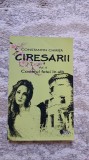 CIRESARII - CASTELUL FETEI IN ALB de CONSTANTIN CHIRITA
