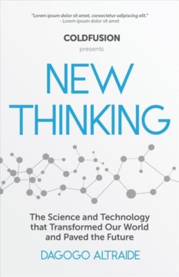 Cold Fusion Presents: New Thinking: The Technology and Science That Transformed Our World foto
