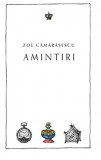 Amintiri | Zoe Camarasescu, 2019, Baroque Books&amp;Arts