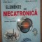 Elemente de mecatronica pentru gimnaziu- Vistrian Maties, Dan Mandru