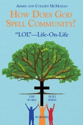How Does God Spell Community?: LOL-Life-On-Life foto