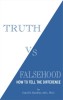 Truth vs. Falsehood How to Tell the Difference
