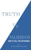 Truth vs. Falsehood How to Tell the Difference