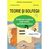 Teorie si solfegii manual pentru clasa a IV-a, autor Edith Visky