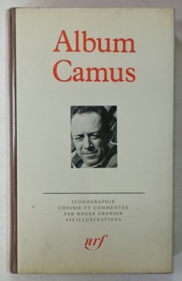 ALBUM CAMUS , ICONOGRAPHIE choisie et commentee par ROGER GRENIER , BIBLIOTHEQUE DE LA PLEIADE , EDITIE DE LUX , 1982 foto