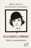 Ecaterina Oproiu - Miruna Runcan, Ana Smaranda Teodorescu