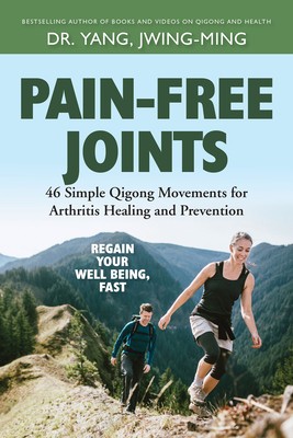 Pain-Free Joints: 46 Simple Qigong Movements for Arthritis Healing and Prevention foto