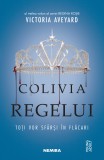 Colivia Regelui (Seria Regina Rosie, Partea A III-A), Victoria Aveyard - Editura Nemira