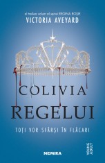 Colivia Regelui (Seria Regina Rosie, Partea A III-A), Victoria Aveyard - Editura Nemira