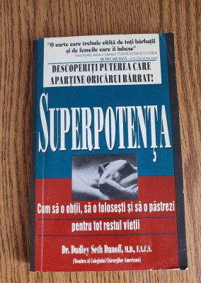 Superpotența - Dudley Seth Danoff foto