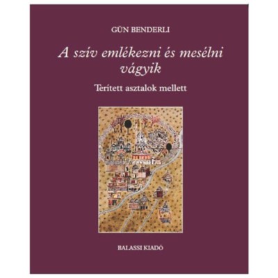 A sz&amp;iacute;v eml&amp;eacute;kezni &amp;eacute;s mes&amp;eacute;lni v&amp;aacute;gyik - Ter&amp;iacute;tett asztalok mellett - G&amp;uuml;n Benderli foto