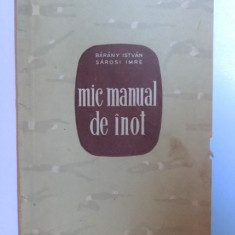 MIC MANUAL DE INOT de BARANY ISTVAN si SAROSI IMRE , 1956