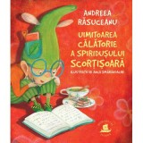 Cumpara ieftin Uimitoarea Calatorie A Spiridusului Scortisoara, Andreea Rasuceanu - Editura Humanitas