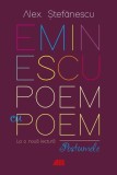 Eminescu, poem cu poem - Paperback brosat - Alex. Ştefănescu - All
