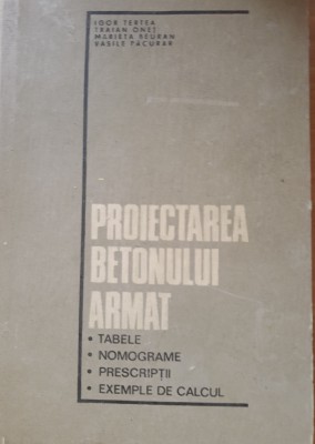 Proiectarea betonului armat - Igor Tertea foto