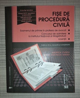 Fise de procedura civila (Editia a 7-a) - Andreea Ciurea,&amp;nbsp;Ioana Veronica Varga foto