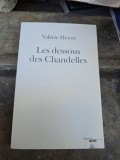Les dessous des Chandelles - Val&eacute;rie Hervo