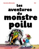 Les aventures du monstre poilu | Henriette Bichonnier, Gallimard