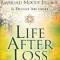 Life After Loss: Conquering Grief and Finding Hope
