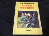 Scene istorice de A. I. Odobescu ilustratii Mircea Ispir editura Junimea anul 1989 !