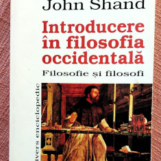 Introducere in filosofia occidentala. Filosofie si filosofi – John Shand