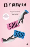 Cumpara ieftin Sau-Sau, Elif Batuman - Editura Curtea Veche