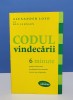Codul vindecarii 6 minute Alexander Loyd Ben Johnson Editura Lifestyle 2011 Spiritualitate Ezoterism Carte Noua