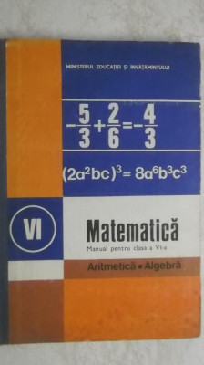 C. P. Popovici, I. C. Ligor - Matematica, manual pentru clasa a VI-a (clasa 6) foto