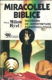 Miracolele biblice. Incercari de interpretare parapsihologica - Milan Ryzl
