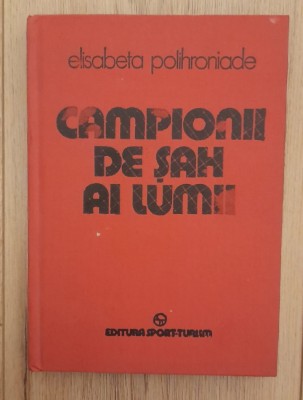 Elisabeta Polihroniade - Campionii de sah ai lumii foto