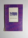 Mesia &icirc;n cele două Testamente &ndash; Aut. Fred John Meldau, Ed. Pro Lumina