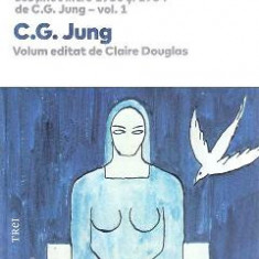 Viziuni. Note ale seminarului sustinut intre 1930 si 1934. Vol.1 - C.G. Jung