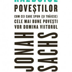 Războiul poveştilor: Cum cei care spun (şi trăiesc) cele mai bune poveşti vor domina viitorul - Paperback brosat - Jonah Sachs - Black Button Books