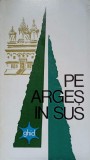 Pe Arges in Sus - Ghid Turistic Emilian Iliescu, 1971, Itinerare Turistice, Geografie, Stadion, Carte Veche