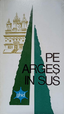 PE ARGES IN SUS. GHID-EMILIAN ILIESCU-237011 foto