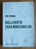 Ion Eremia - Gulliver &Atilde;&reg;n &Aring;&cent;ara Minciunilor (edi&Aring;&pound;ia a IV-a)