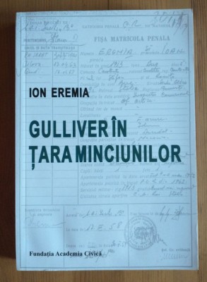 Ion Eremia - Gulliver &amp;Atilde;&amp;reg;n &amp;Aring;&amp;cent;ara Minciunilor (edi&amp;Aring;&amp;pound;ia a IV-a) foto