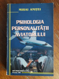 Psihologia personalitatii aviatorului - Mihai Anitei, aviatie / R7P4S
