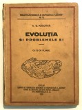 Carte rara Emil G. Racovita - Evolutia si problemele ei (1929) - Biologie, Antropologie, Zoologie, cu 30 Planse